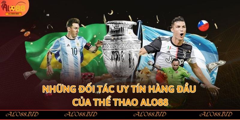 Những đối tác uy tín hàng đầu của thể thao Alo88