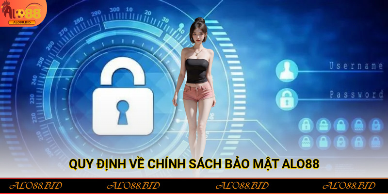 Quy định về chính sách bảo mật Alo88